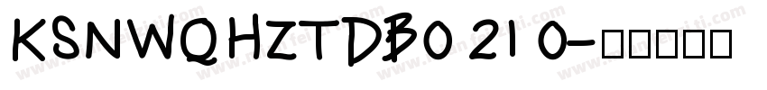 KSNWQHZTDB0 21 0字体转换